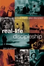 Cover art for Real-Life Discipleship: Building Churches That Make Disciples