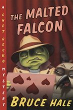 Cover art for The Malted Falcon: A Chet Gecko Mystery (Chet Gecko, 7)