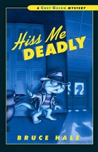 Cover art for Hiss Me Deadly: A Chet Gecko Mystery (Chet Gecko, 13)