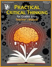 Cover art for Practical Critical Thinking: Teacher's Manual Book - Problem-Solving, Reasoning, Logic, Arguments (Teacher's Edition)