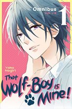 Cover art for That Wolf-Boy Is Mine! Omnibus 1 (Vol. 1-2)