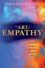 Cover art for The Art of Empathy: A Complete Guide to Life's Most Essential Skill