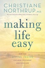 Cover art for Making Life Easy: How the Divine Inside Can Heal Your Body and Your Life(Packaging may vary)