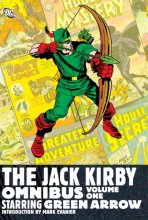 Cover art for The Jack Kirby Omnibus Vol. 1: Starring Green Arrow