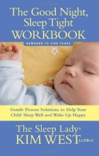 Cover art for Good Night, Sleep Tight Workbook: The Sleep Lady's Gentle Step-by-step Guide for Tired Parents
