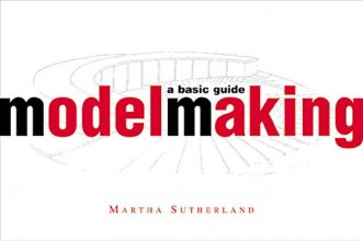 Cover art for Model Making: A Basic Guide (Norton Professional Books for Architects & Designers)