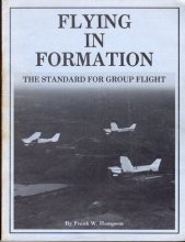 Cover art for Flying in Formation: The Standard for Group Flight: A Training and Information Manual