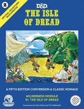 Cover art for Goodman Games Original Adventures Reincarnated #2 - The Isle of Dread RPG for Adults, Family and Kids 13 Years Old and Up (5E Adventure, Hardback RPG)