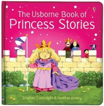 Cover art for The Usborne Book of Princess Stories