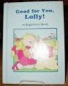 Cover art for Good for You, Lolly! (A Bugleberry Book)