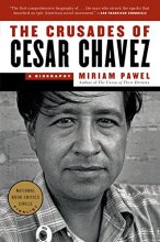 Cover art for The Crusades of Cesar Chavez: A Biography