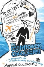 Cover art for The Cauliflower Chronicles: A Grappler's Tale of Self-Discovery and Island Living