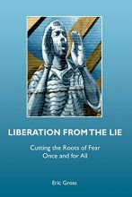 Cover art for Liberation from the Lie: Cutting the Roots of Fear Once and for All