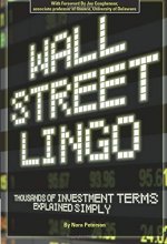 Cover art for Wall Street Lingo: Thousands of Investment Terms Explained Simply