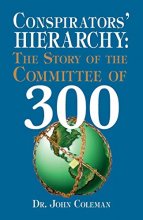 Cover art for Conspirators' Hierarchy: The Story of the Committee of 300