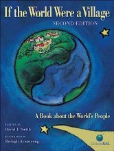Cover art for If the World Were a Village: A Book about the World's People, 2nd Edition (CitizenKid)