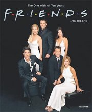 Cover art for Friends ... 'til the End: The One With All Ten Years