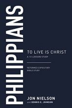 Cover art for Philippians: To Live Is Christ, a 13-Lesson Study