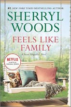 Cover art for Feels Like Family (A Sweet Magnolias Novel, 3)