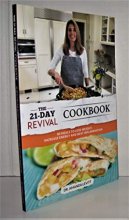 Cover art for The 21-Day Revival Cookbook - 80 Meal to Lose Weight, Increase Energy and Beat Inflammation