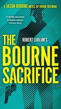 Cover art for Robert Ludlum's The Bourne Sacrifice (Jason Bourne)
