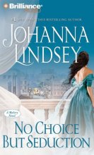 Cover art for No Choice But Seduction (Malory Family Series, 9)