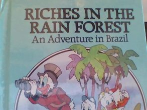 Cover art for Riches in the Rain Forest: An Adventure in Brazil (Disney's Small World Library)