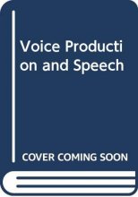 Cover art for Voice Production and Speech
