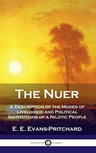 Cover art for Nuer: A Description of the Modes of Livelihood and Political Institutions of a Nilotic People