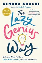 Cover art for The Lazy Genius Way: Embrace What Matters, Ditch What Doesn't, and Get Stuff Done