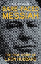 Cover art for Bare-faced Messiah - the True Story of L. Ron Hubbard