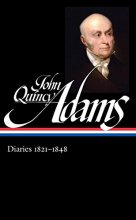 Cover art for John Quincy Adams: Diaries Vol. 2 1821-1848 (LOA #294) (Library of America Adams Family Collection)