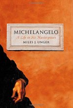 Cover art for Michelangelo: A Life in Six Masterpieces