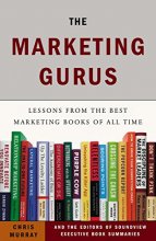 Cover art for The Marketing Gurus: Lessons from the Best Marketing Books of All Time