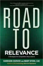 Cover art for Road to Relevance: 5 Strategies for Competitive Associations