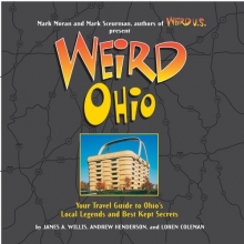 Cover art for Weird Ohio: Your Travel Guide to Ohio's Local Legends and Best Kept Secrets