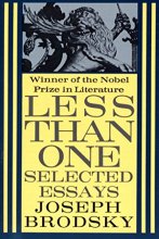 Cover art for Less Than One: Selected Essays (FSG Classics)