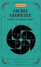 Cover art for In Focus Sacred Geometry: Your Personal Guide (Volume 12) (In Focus, 12)