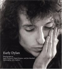 Cover art for Early Dylan, Photographs and Introductions by Barry Feinstein, Daniel Kramer and Jim Marshall