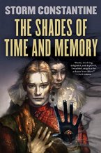Cover art for The Shades of Time and Memory: The Second Book of the Wraeththu Histories (Wraeththu, 5)