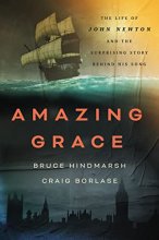 Cover art for Amazing Grace: The Life of John Newton and the Surprising Story Behind His Song