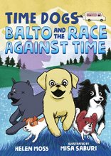 Cover art for Time Dogs: Balto and the Race Against Time (Time Dogs, 1)