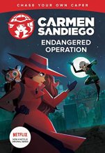 Cover art for Endangered Operation (Carmen Sandiego Chase-Your-Own Capers)