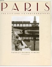 Cover art for Paris: The City and Its Photographers