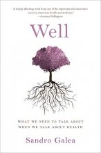 Cover art for Well: What We Need to Talk About When We Talk About Health
