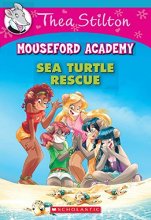 Cover art for Thea Stilton Mouseford Academy 13: Sea Turtle Rescue (Thea Mouseford Academy)