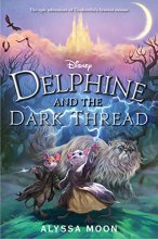 Cover art for Delphine and the Dark Thread