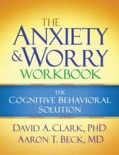 Cover art for The Anxiety and Worry Workbook: The Cognitive Behavioral Solution