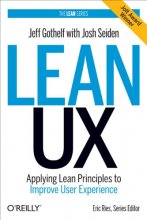 Cover art for Lean UX: Applying Lean Principles to Improve User Experience