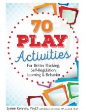 Cover art for 70 Play Activities for Better Thinking, Self-Regulation, Learning & Behavior